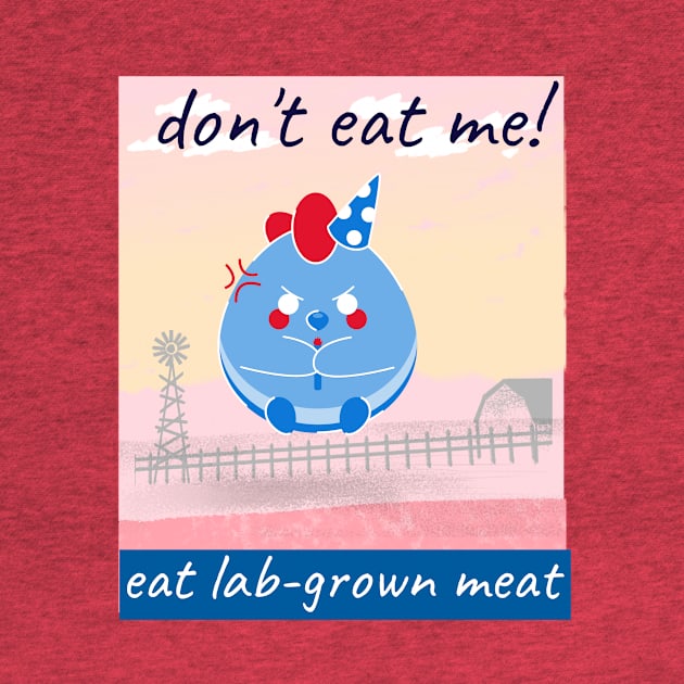 don’t eat me! eat lab-grown meat by Zipora